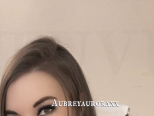 Aubreyauroraxx