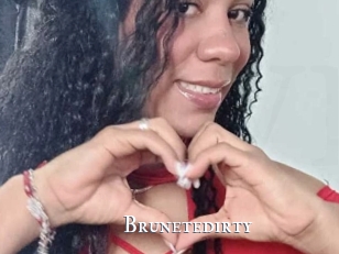 Brunetedirty