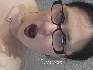 Lanaxxx