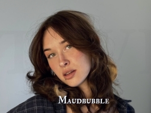 Maudbubble