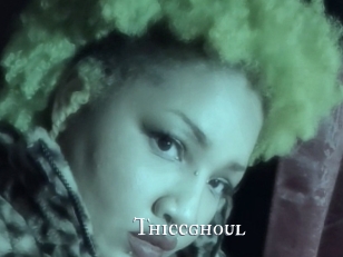 Thiccghoul