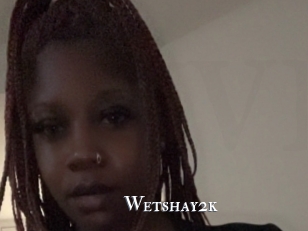 Wetshay2k